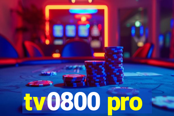 tv0800 pro